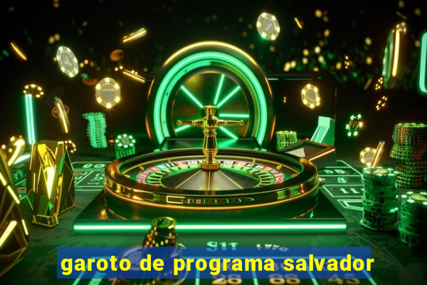 garoto de programa salvador